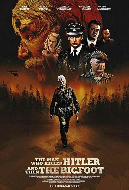 Poster ufficiale di The Man Who Killed Hitler and then The Bigfoot