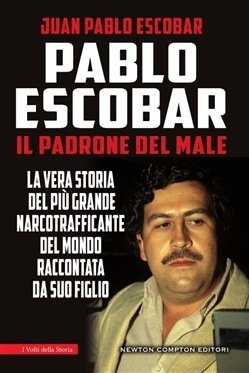 Copertina del libro Pablo Escobar. Il padrone del male