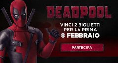 Copertina di Deadpool viene il 18 febbraio al cinema: non vorrai mica pagare per vederlo, vero?