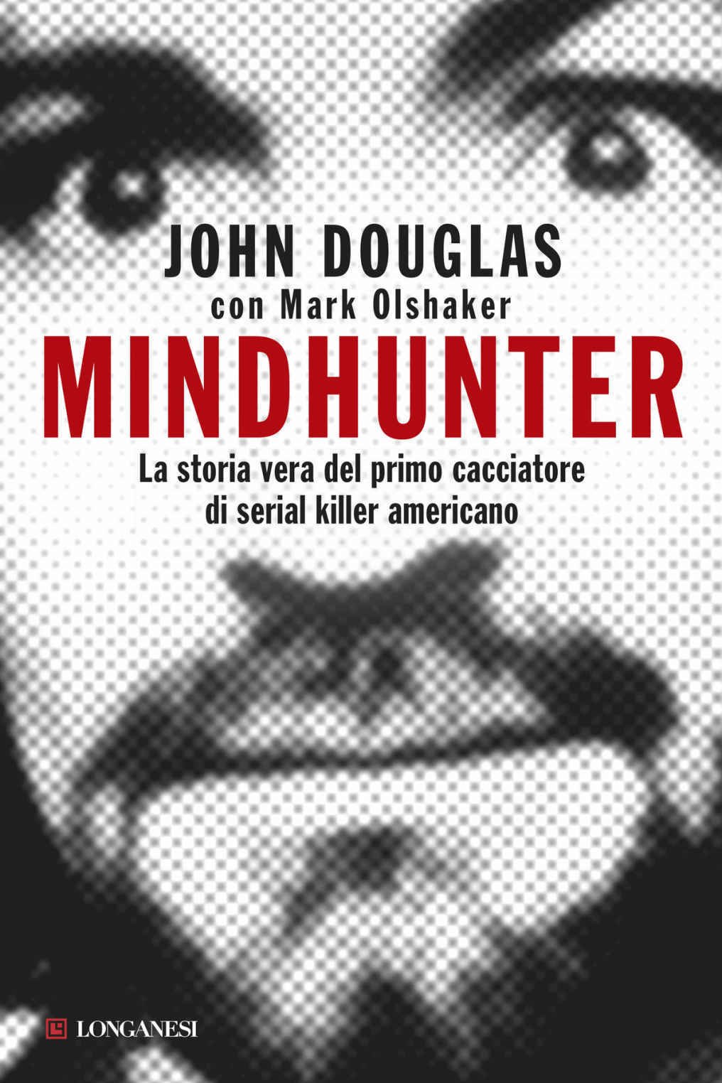 Il volto di Charles Manson sulla copertina del libro Mindhunter: La storia vera del primo cacciatore di serial killer americano