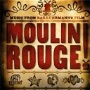 Copertina di La travolgente colonna sonora di Moulin Rouge! Tutte le tracce