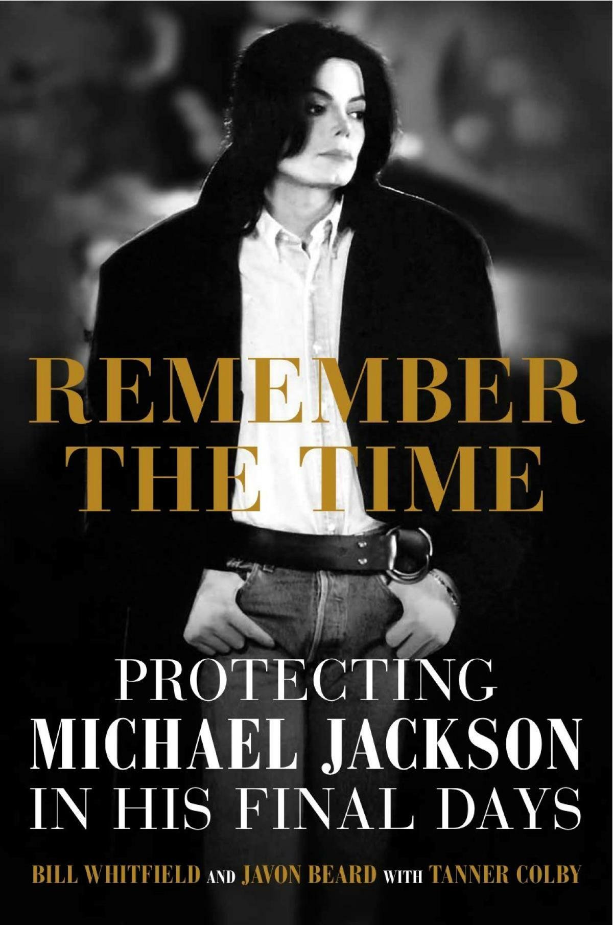 Remember the Time: Protecting Michael Jackson in His Final Days la copertina del libro