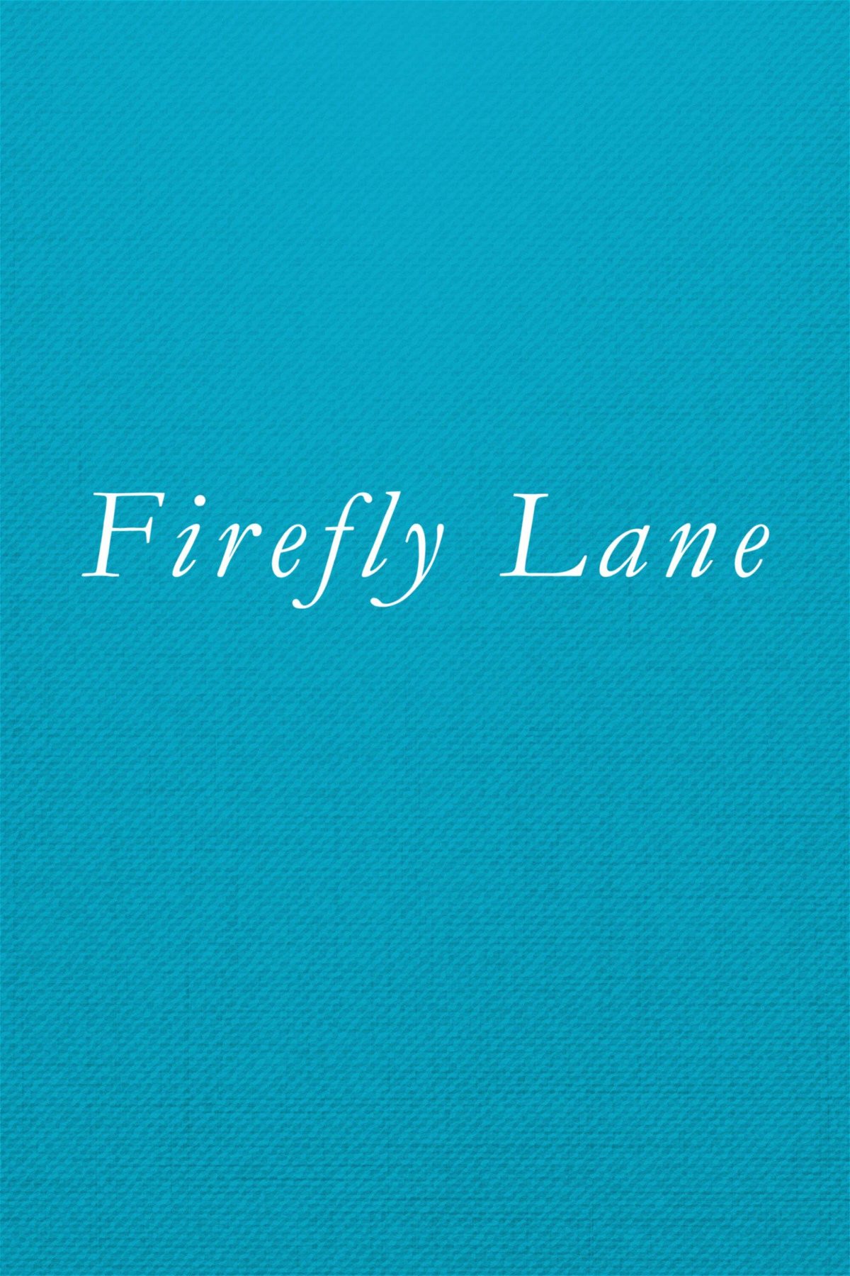 La locandina di Firefly Lane