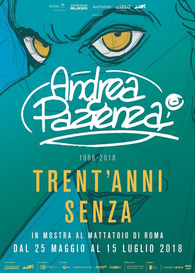 Dal 25 maggio al 15 luglio 2018 si terrà a Roma la mostra dedicata al mito di Andrea Pazienza
