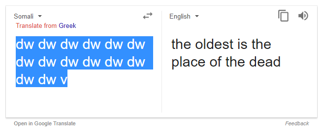 Una delle tante profezie predette da Google Traduttore, digitando dw dal somalo all'inglese