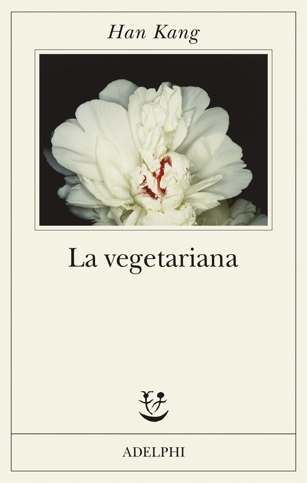 La Vegetariana, Adelphi pubblica il romanzo di Han Kong