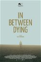 Copertina di In Between Dying, il film in gara a Venezia 77: trailer, trama e cast