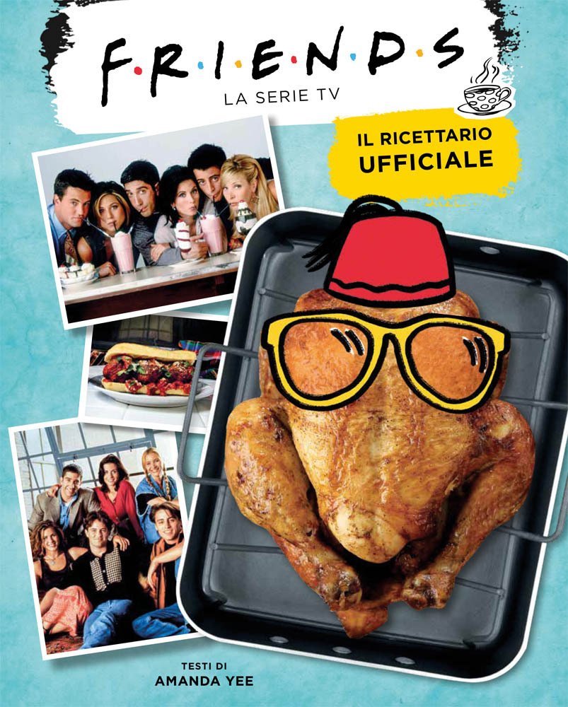 Un pollo al forno e le fotografie dei personaggi di Friends