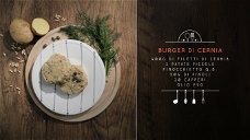 Copertina di #VitaDaFoodBlogger, burger di cernia e hamburger di manzo americano