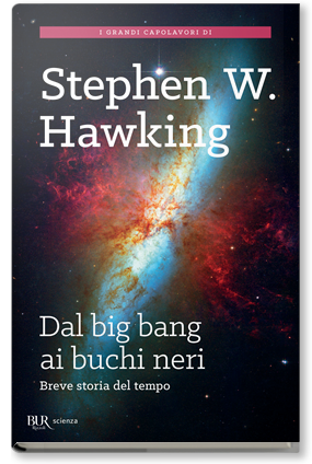 Dal big bang ai buchi neri di Stephen Hawking