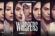 Copertina di Whispers, la serie saudita di Netflix in arrivo anche in Italia