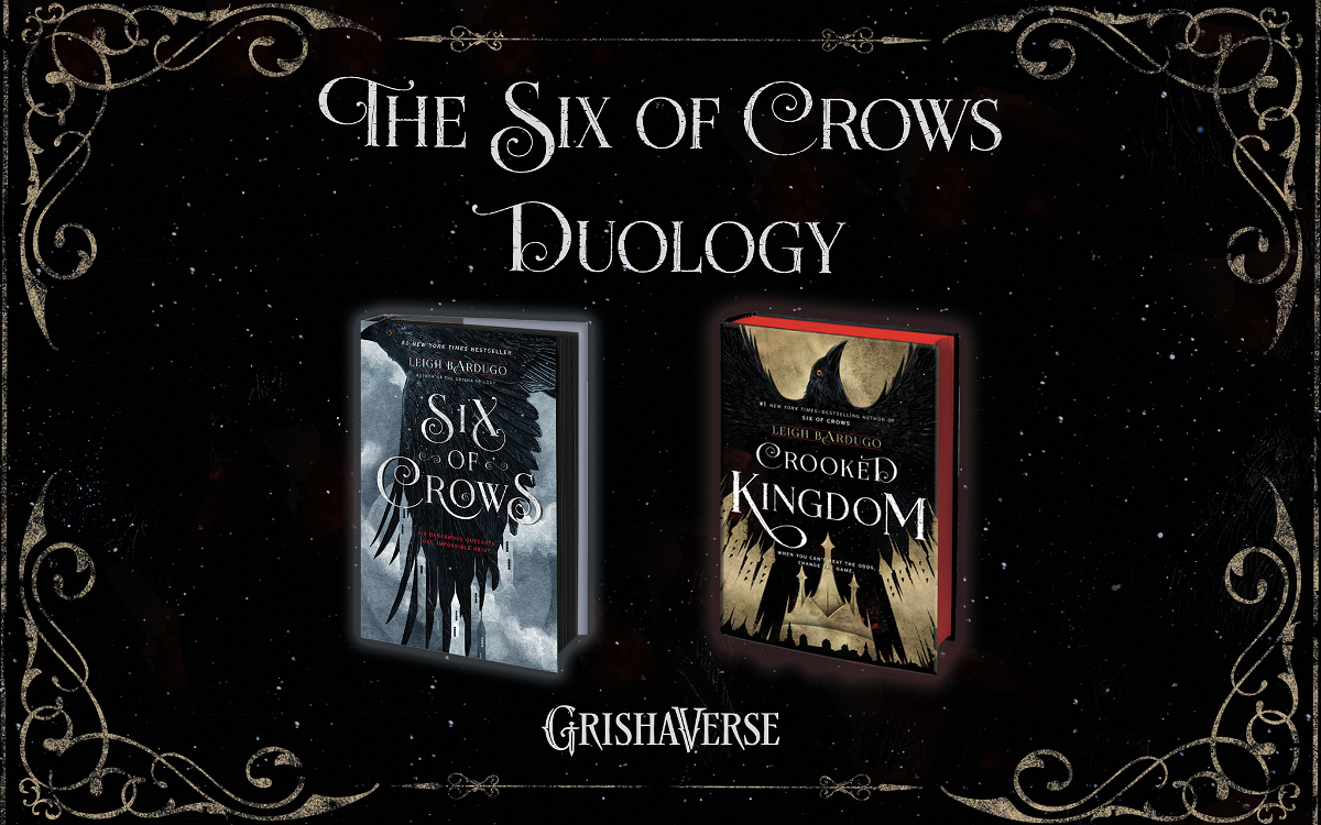 Six of Crows e Crooked Kingdom