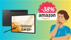 Copertina di L'INCREDIBILE tablet Samsung Galaxy Tab S8+ è un AFFARE su Amazon! -38%!