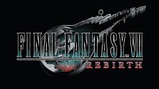 Copertina di Final Fantasy VII Rebirth: ecco il documentario di Square Enix [VIDEO]