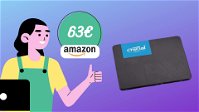 SSD Crucial a 63€ su Amazon! DA NON PERDERE! Sconto del 25%!