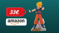Copertina di STUPENDA figure di Goku Super Saiyan a 33€! SCONTO del 24%!