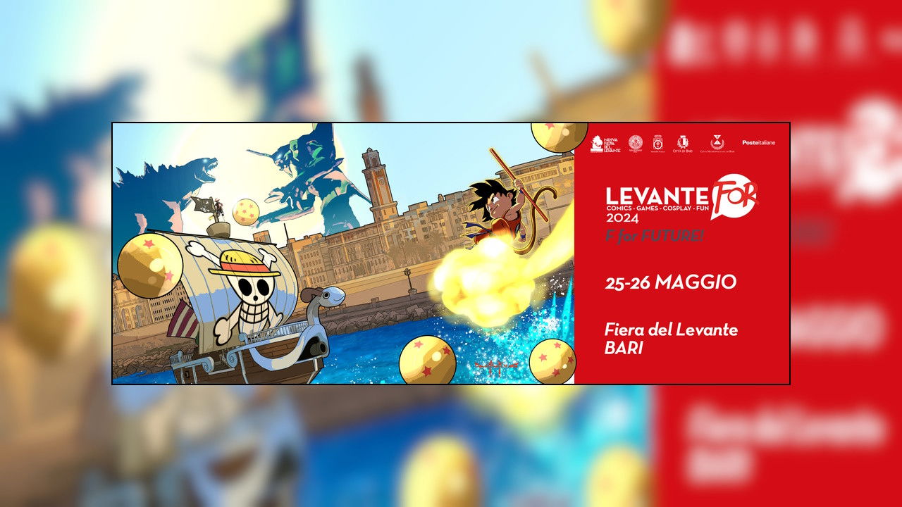 LevanteFOR 2024: appuntamento con il mondo nerd tra fumetti, giochi e concerti