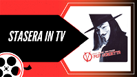 Stasera in TV c'è V per Vendetta, scopri il significato del film e il simbolo della maschera nella storia