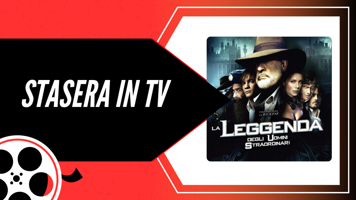 Immagine di Stasera in TV La leggenda degli uomini straordinari: scopri le curiosità su film e le differenze col fumetto