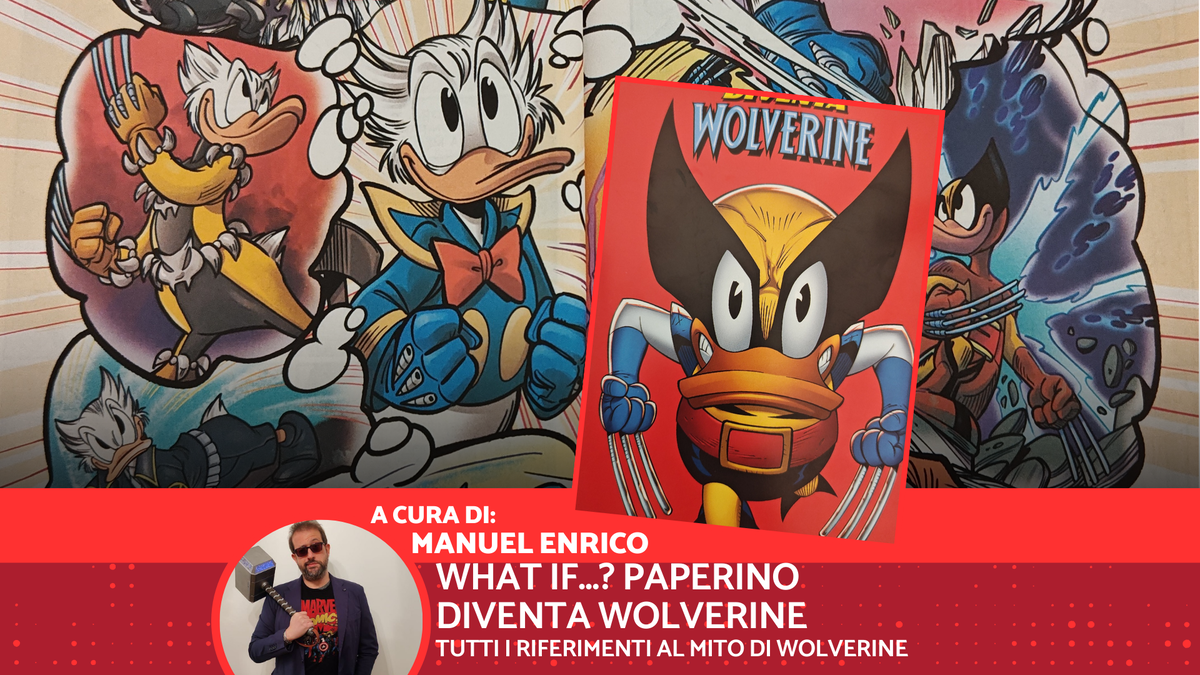 Immagine di What if...? Paperino diventa Wolverine: tutte le citazioni e gli omaggi al mito di Wolverine