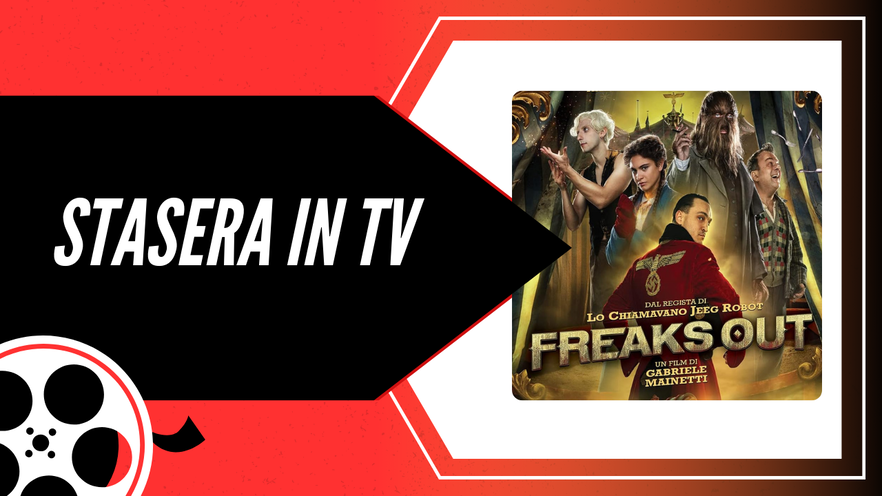 Stasera in TV c'è Freaks Out, scopriamo la storia vera dietro il film