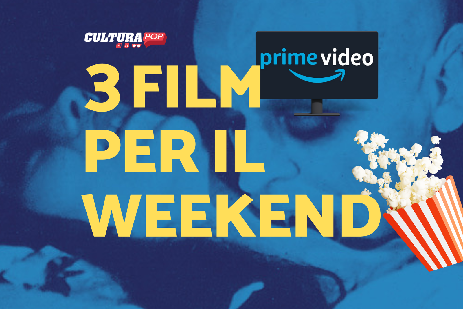 Immagine di 3 film da guardare questo weekend su Prime Video [16-18 Agosto]