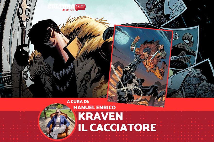 Kraven the Hunter: il più letale nemico di Spider-Man