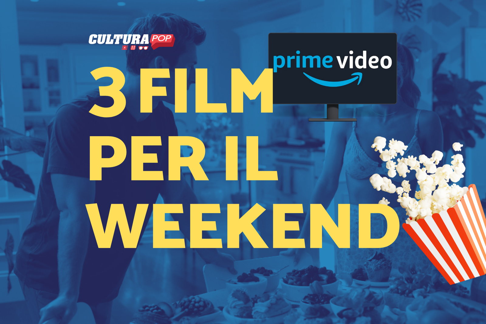 Immagine di 3 film da guardare questo weekend su Prime Video [23-25 Agosto]