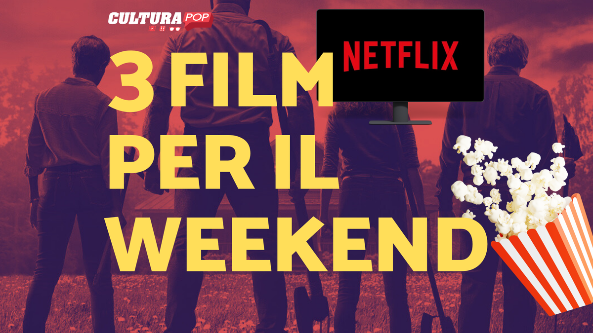 Immagine di 3 film da guardare questo weekend su Netflix [23-25 Agosto]