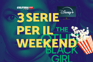 Copertina di 3 serie TV da guardare questo weekend su Disney+ [23-25 Agosto]