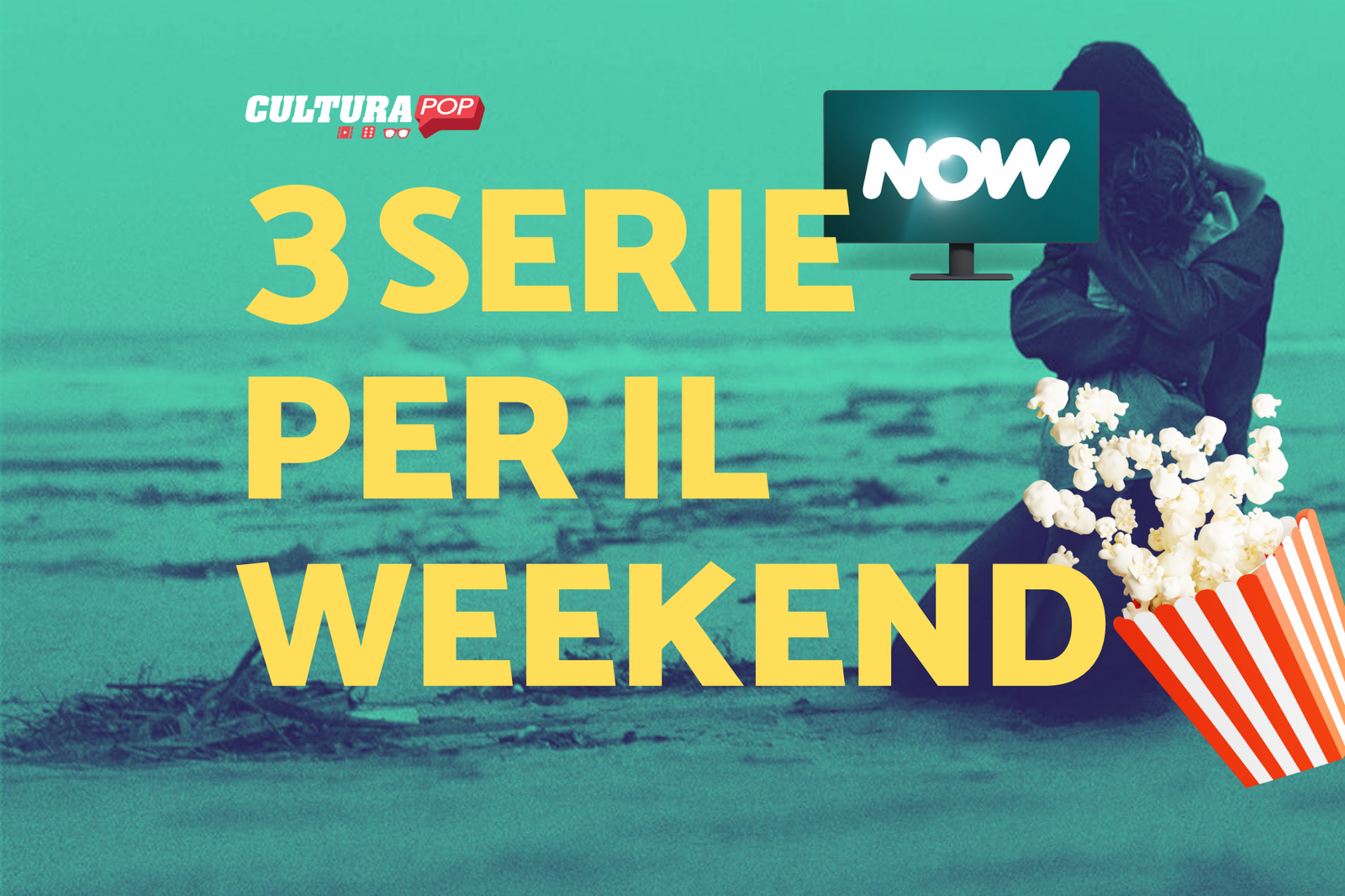 Immagine di 3 serie TV da guardare questo weekend su Now [23-25 Agosto]