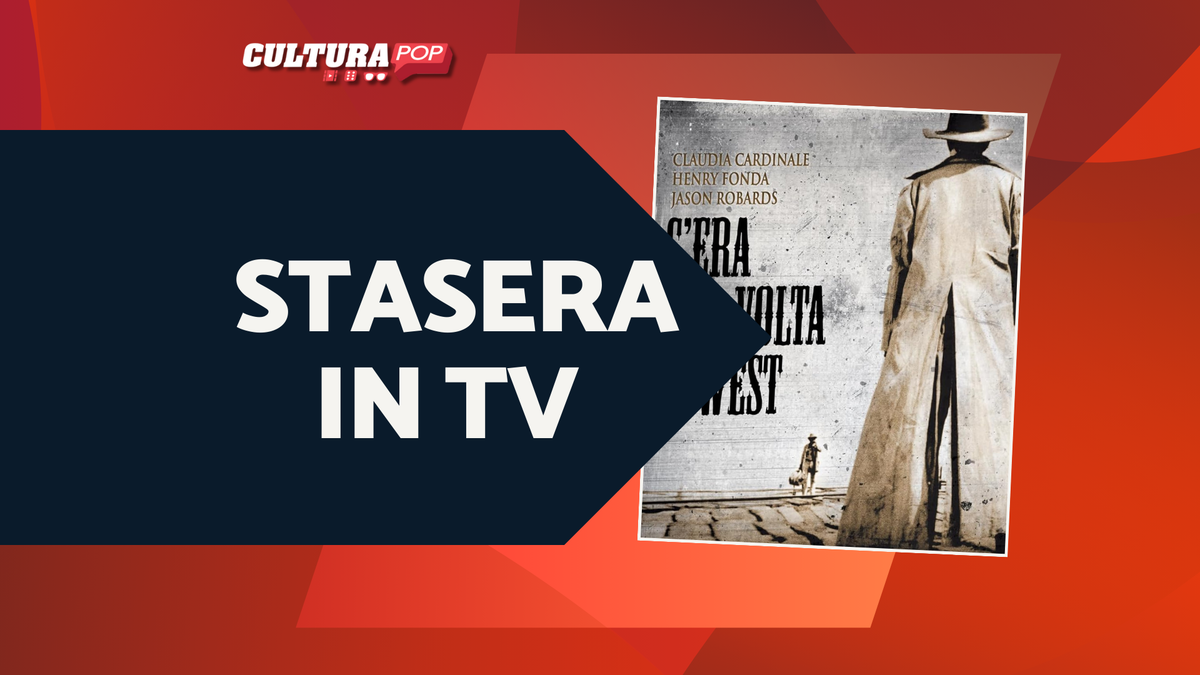 Immagine di Stasera in TV C'era una volta il West, scopri la mitica colonna sonora di Ennio Morricone tra leitmotiv e anacronismi