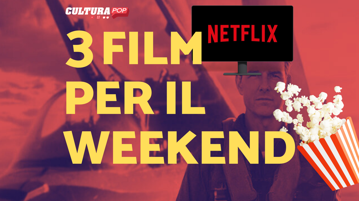Immagine di 3 film da guardare questo weekend su Netflix [30-1 Settembre]