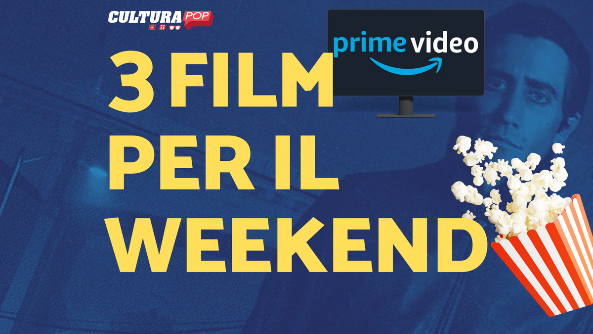 Immagine di 3 film da guardare questo weekend su Prime Video [30-1 Settembre]