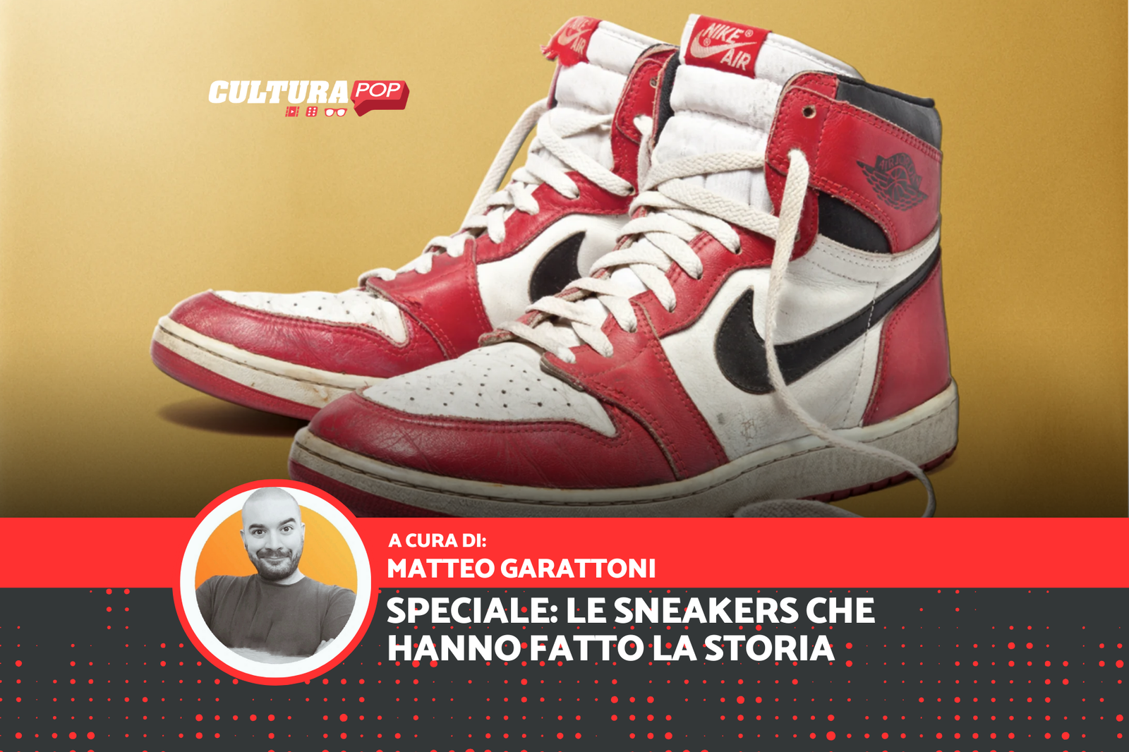 Immagine di Le Sneakers che hanno fatto la storia della Cultura Pop