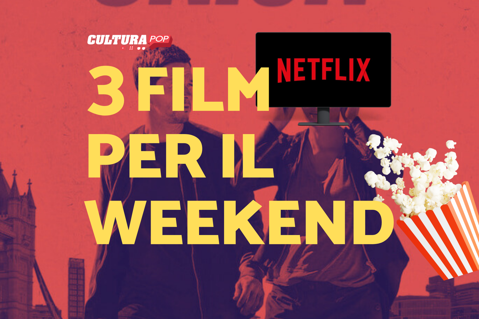 Immagine di 3 film da guardare questo weekend su Netflix [6-8 Settembre]