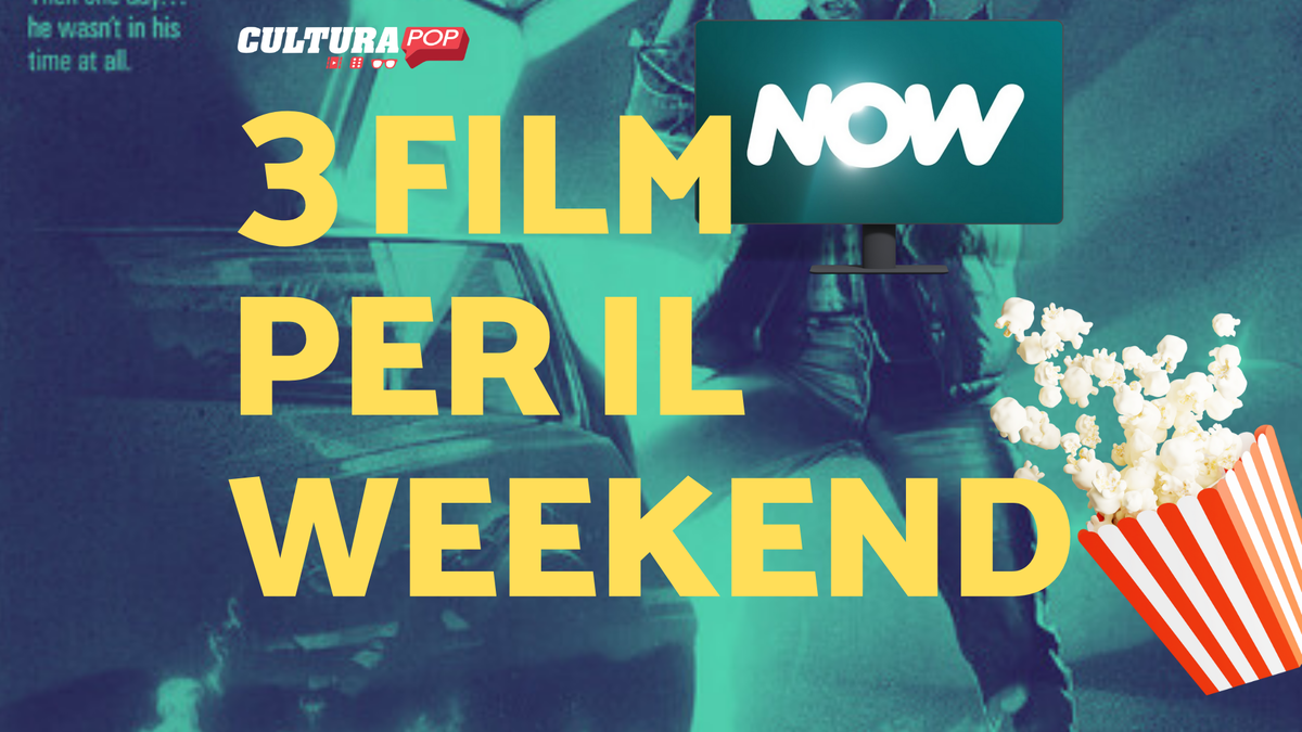 Immagine di 3 film da guardare questo weekend su Now [13-15 Settembre]