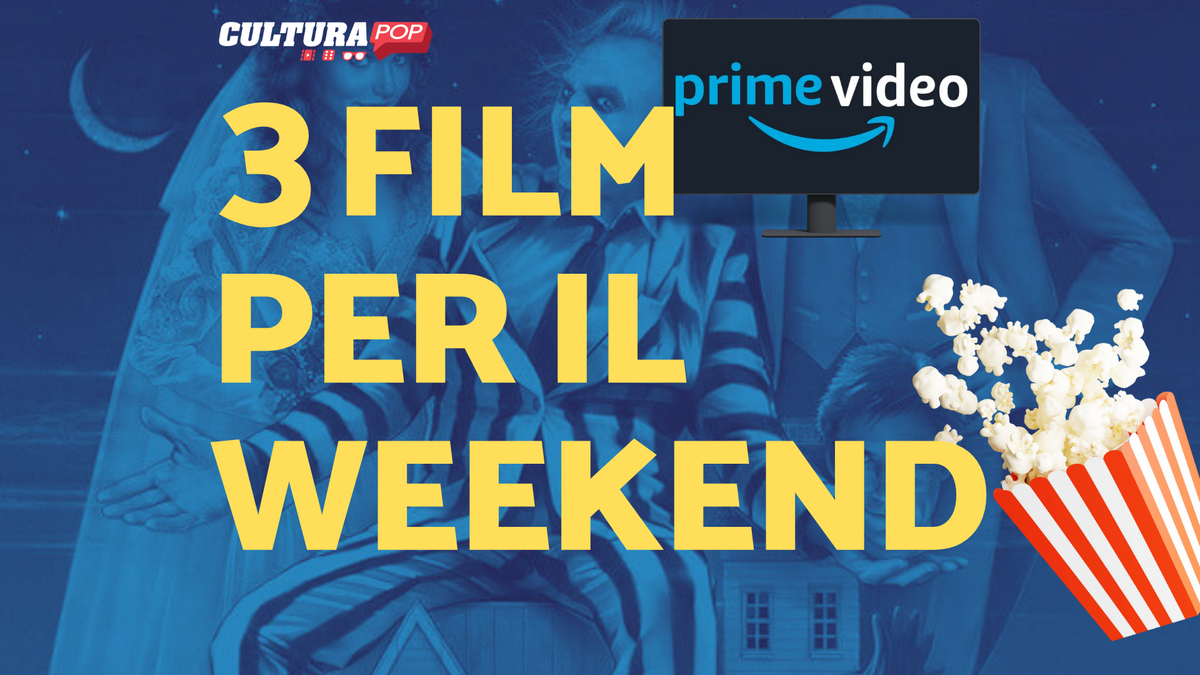Immagine di 3 film da guardare questo weekend su Prime Video [13-15 Settembre]