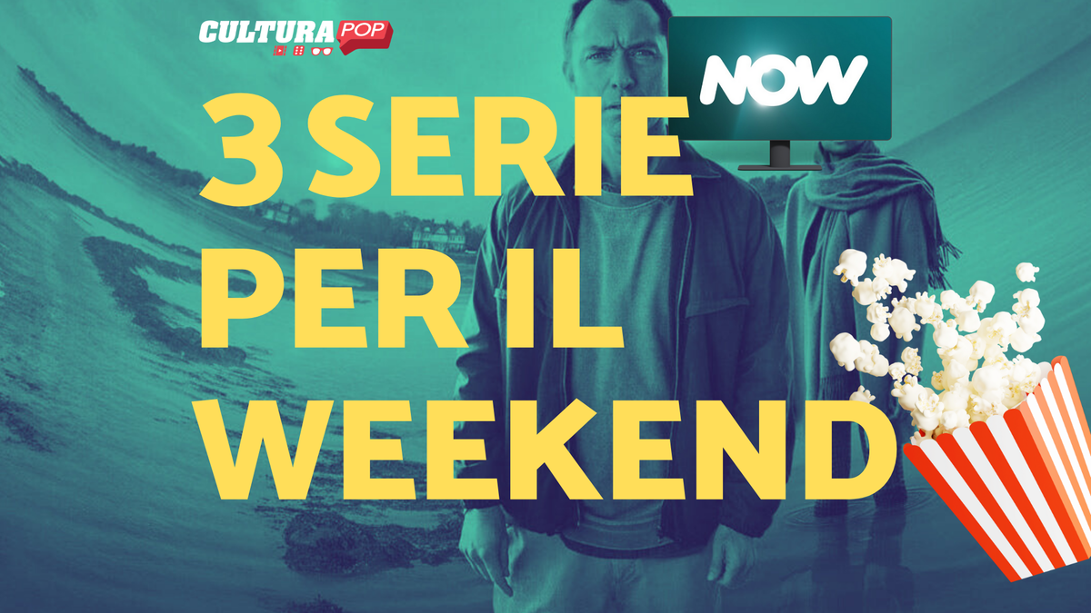 Immagine di 3 serie TV da guardare questo weekend su Now [13-15 Settembre]