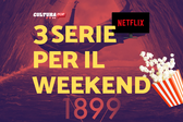 3 serie TV da guardare questo weekend su Netflix [13-15 Settembre]