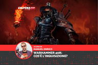 Copertina di Warhammer 40K: cos'è l'Inquisizione?