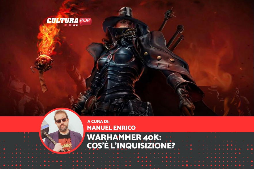 Warhammer 40K: cos'è l'Inquisizione?