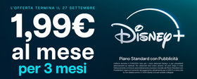 Torna la migliore offerta di Disney Plus: scopri come abbonarti a 1,99€ per 3 mesi