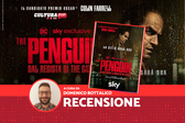 The Penguin, recensione: il ritorno di Colin Farell è trionfante