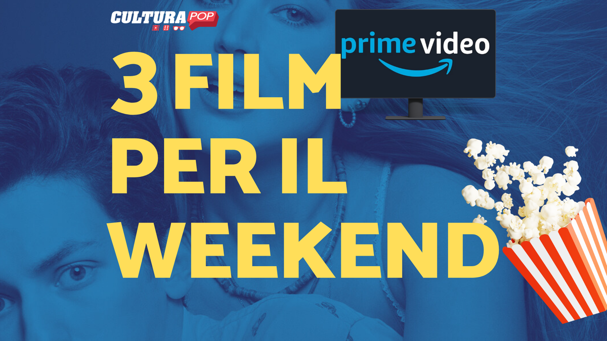 Immagine di 3 film da guardare questo weekend su Prime Video [20-22 Settembre]