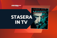 Copertina di Stasera in TV c'è Morbius, ecco cosa succede nelle scene extra