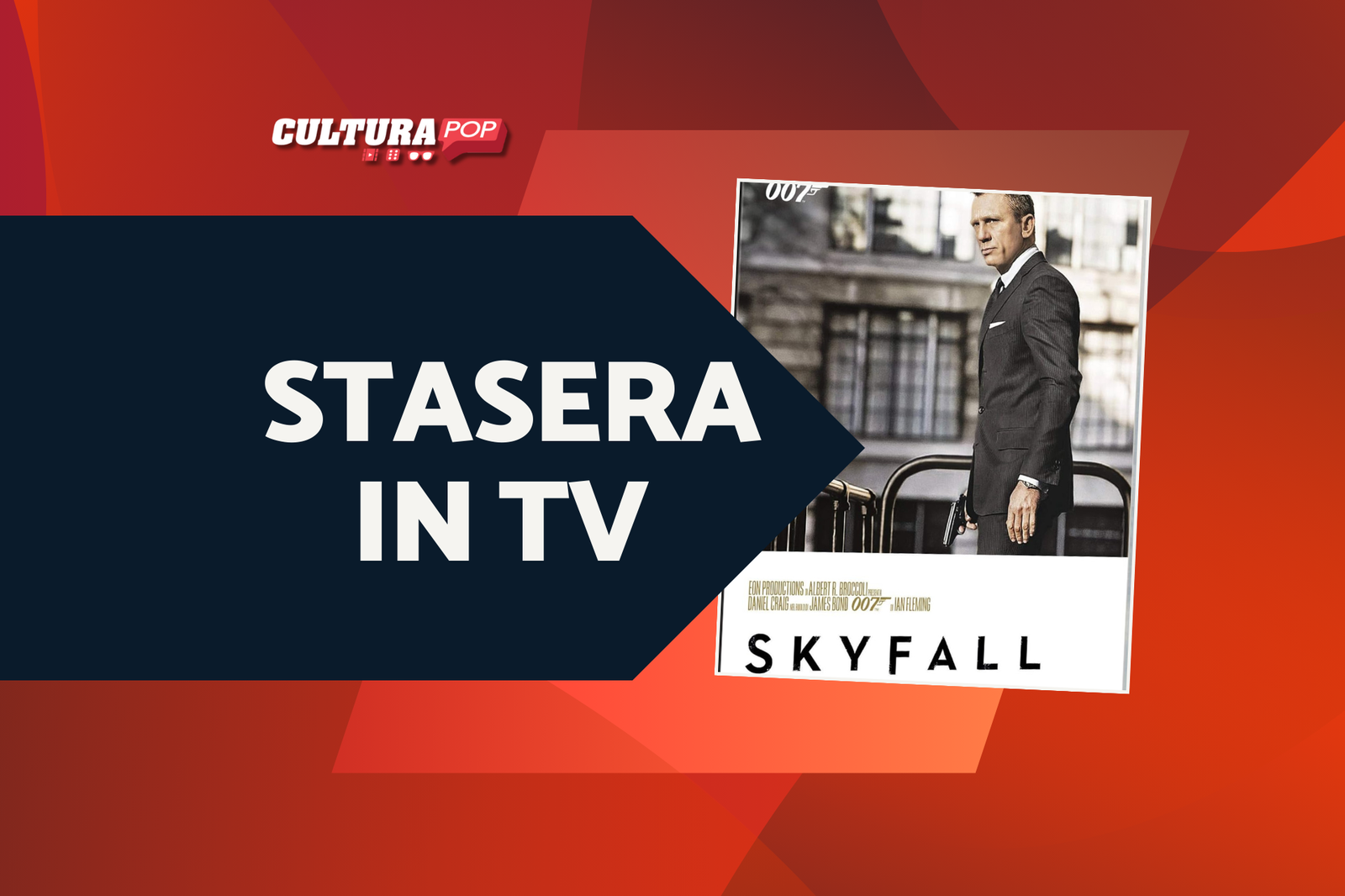 Immagine di Stasera in TV Skyfall: tutto quello da sapere sul film di 007, dalle location al cast