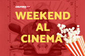 3 film da guardare questo weekend al Cinema [20-22 Settembre]