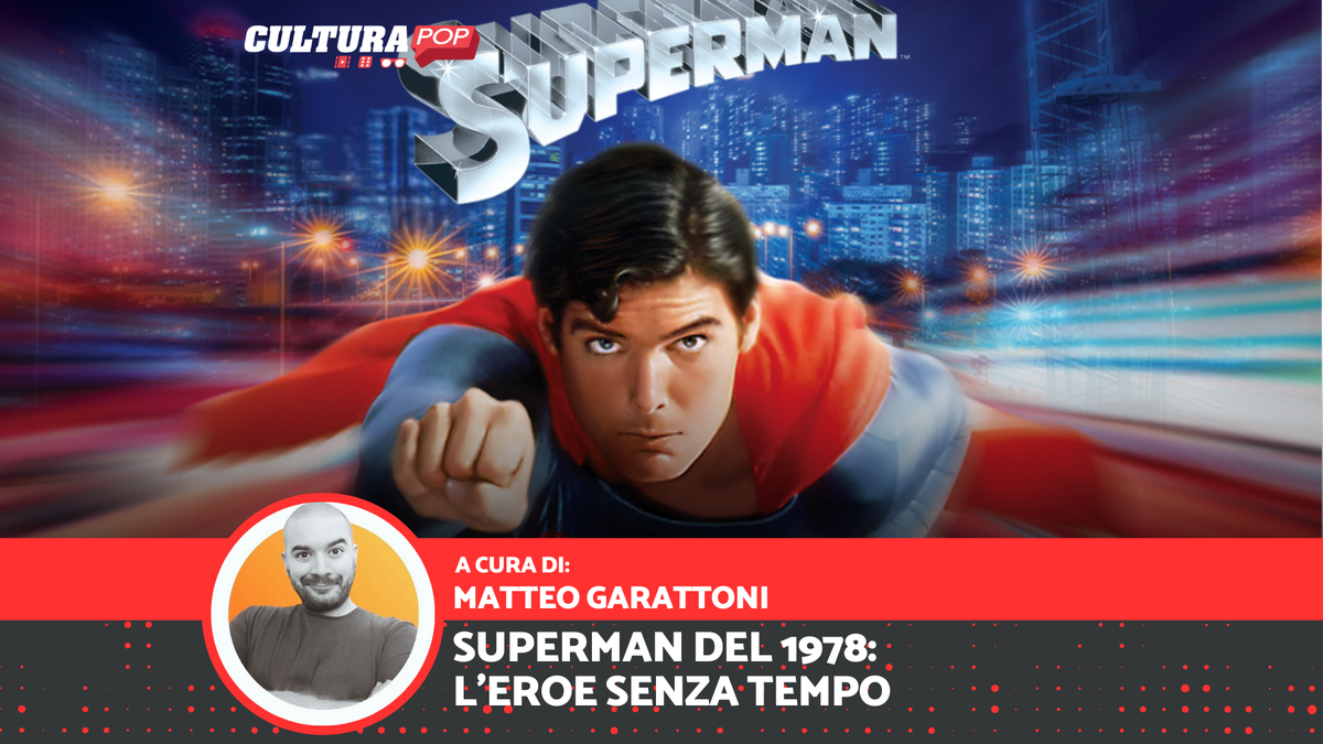 Immagine di Superman (1978): il film che ha fatto volare Christopher Reeve
