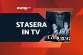 Stasera in TV c'è The Conjuring, ecco tutti i film della saga (e l'ordine in cui guardarli)